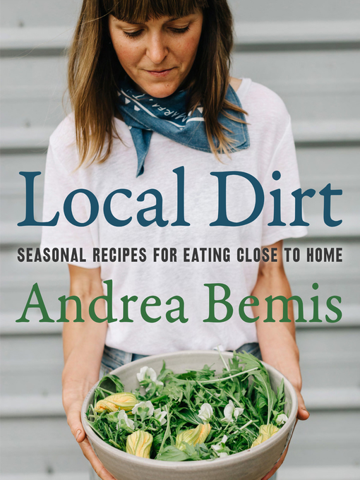 Title details for Local Dirt by Andrea Bemis - Available